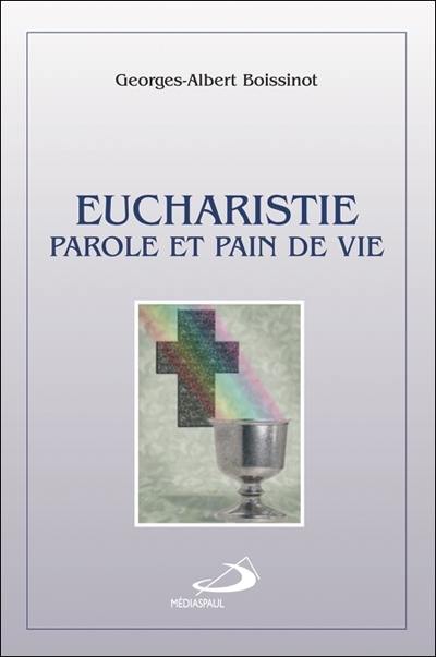 Eucharistie, parole et pain de vie