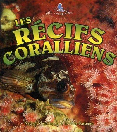 Les récifs coralliens