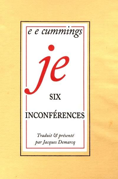 Je : six inconférences