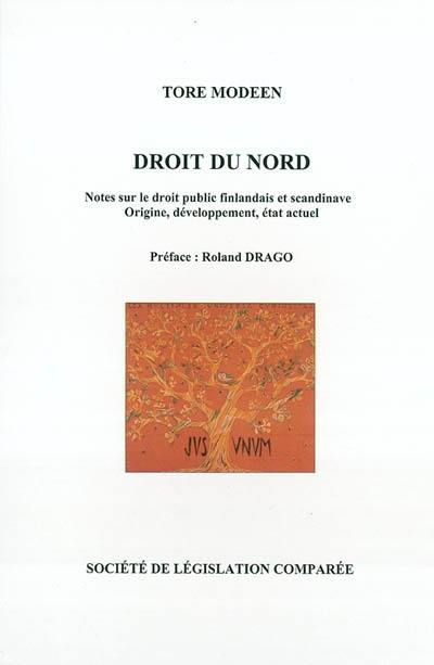 Droit du Nord : notes sur le droit public finlandais et scandinave : origine, développement, état actuel