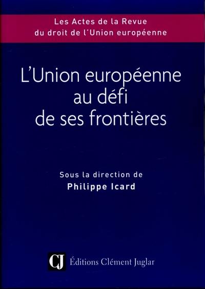 L'Union européenne au défi de ses frontières