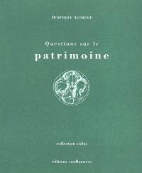 Questions sur le patrimoine