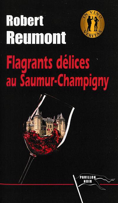 Flagrants délices au Saumur-Champigny