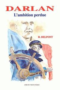 Darlan : l'ambition perdue