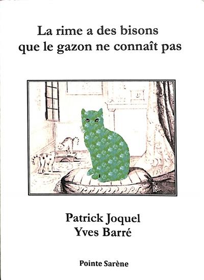 La rime a des bisons que le gazon ne connaît pas