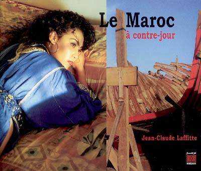 Le Maroc à contre-jour