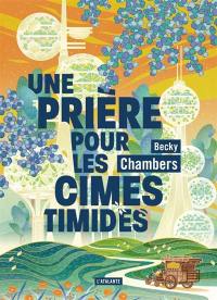 Histoires de moine et de robot. Vol. 2. Une prière pour les cimes timides