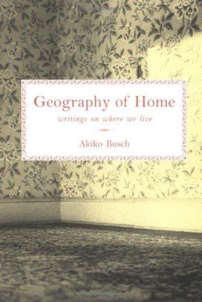 Geography Of Home : Writing On Where We