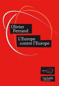 L'Europe contre l'Europe : appel à une nouvelle génération européenne