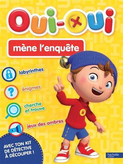 Oui-Oui mène l'enquête