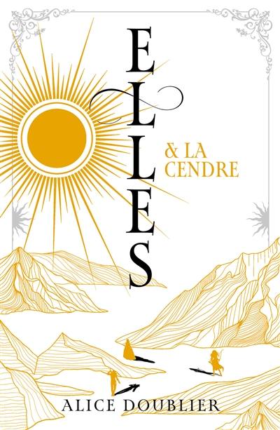 Elles & le feu. Vol. 2. Elles & la cendre