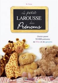 Le petit Larousse des prénoms