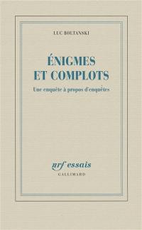 Enigmes et complots : une enquête à propos d'enquêtes