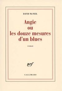 Angie ou Les douze mesures d'un blues