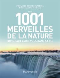 Les 1.001 merveilles de la nature qu'il faut avoir vues dans sa vie