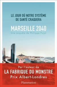 Marseille, 2040 : le jour où notre système de santé craquera