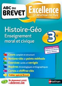 Histoire géo, enseignement moral et civique 3e : nouveau brevet