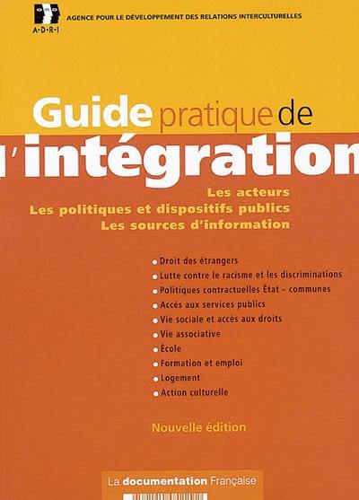 Guide pratique de l'intégration 2002 : les acteurs, les politiques et dispositifs publics, les sources d'information : droit des étrangers, lutte contre le racisme et les discriminations, politiques contractuelles Etat-communes, accès aux services publics, vie sociale et accès aux droits, vie associative, école...