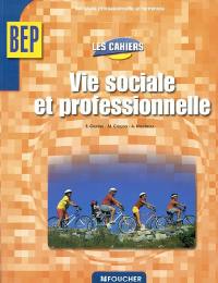 Vie sociale et professionnelle, BEP