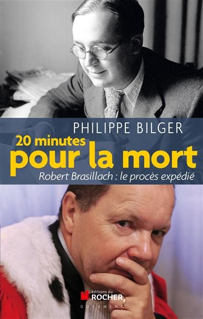 20 minutes pour la mort : Robert Brasillach, le procès expédié