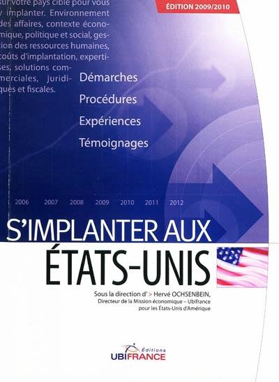 S'implanter aux Etats-Unis : 2009-2010