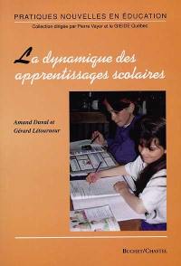 La dynamique des apprentissages scolaires