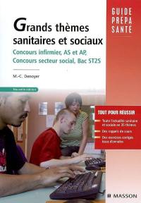 Grands thèmes sanitaires et sociaux : baccalauréat ST2S, concours infirmier, aide-soignant, auxiliaire de puériculture, concours du secteur social et concours administratifs