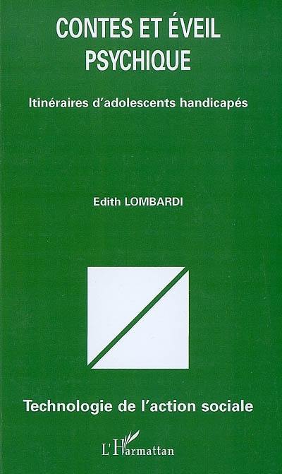 Contes et éveil psychique : itinéraires d'adolescents handicapés