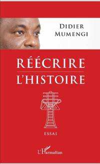 Réécrire l'histoire : essai