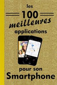 Les 100 meilleures applications pour smartphones