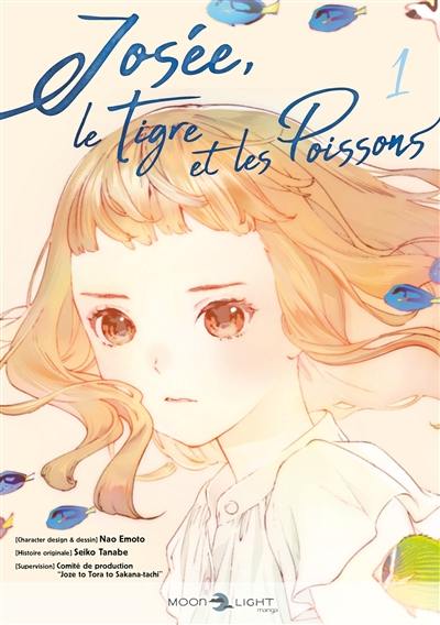 Josée, le tigre et les poissons. Vol. 1