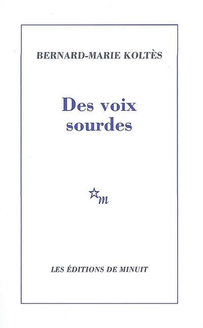 Des voix sourdes