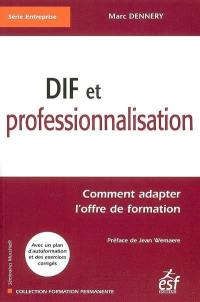 DIF et professionnalisation : comment adapter l'offre de formation