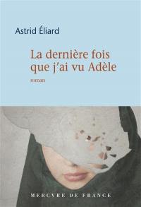 La dernière fois que j'ai vu Adèle