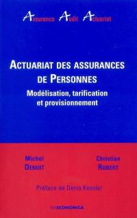 Actuariat des assurances de personnes : modélisation, tarification et provisionnement