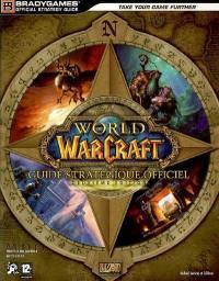 World of Warcraft : guide stratégique officiel