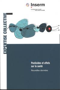 Pesticides et effets sur la santé : nouvelles données