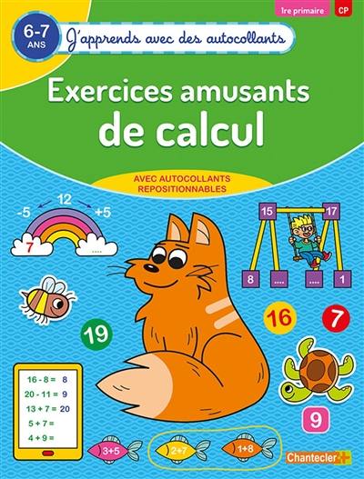 Exercices amusants de calcul : 6-7 ans, 1re primaire, CP