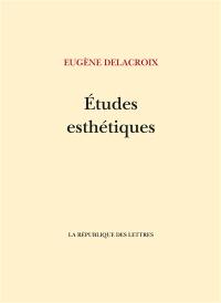 Etudes esthétiques