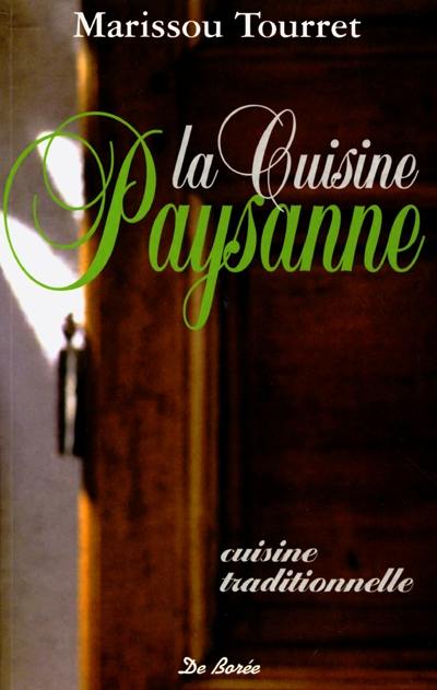 La cuisine paysanne : cuisine traditionnelle