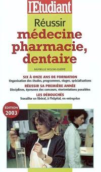 Réussir médecine, pharmacie, dentaire