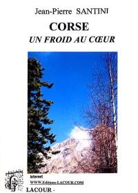 Corse : un froid au coeur