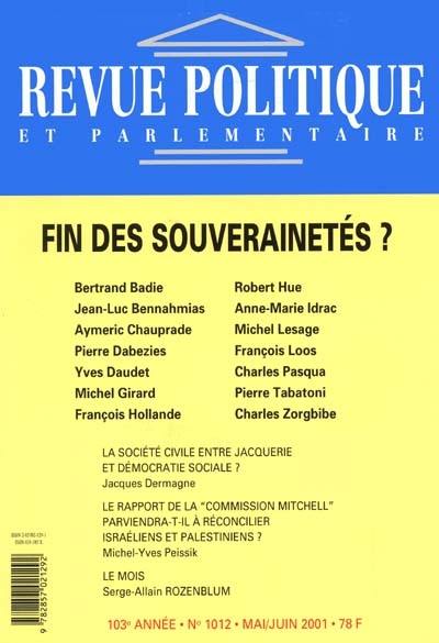 Revue politique et parlementaire, n° 1012. La fin des souverainetés