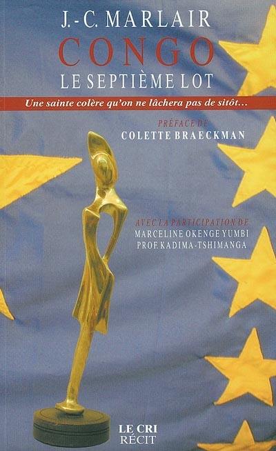 Congo, le septième lot : une sainte colère qu'on ne lachera plus