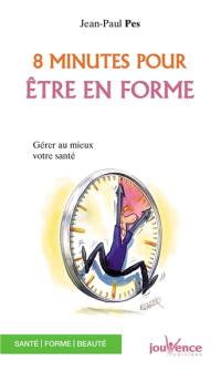 8 minutes pour être en forme