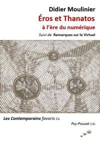 Eros et Thanatos à l'ère du numérique. Remarques sur le virtuel