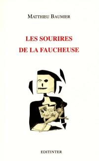 Les sourires de la faucheuse