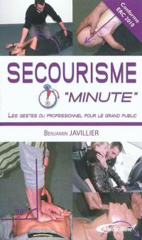 Secourisme minute : les gestes du professionnel pour le grand public