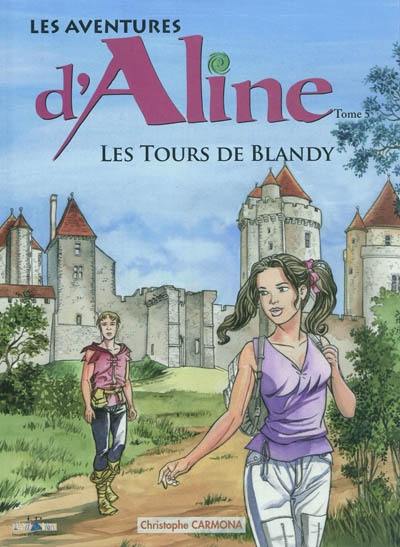 Les aventures d'Aline. Vol. 5. Les tours de Blandy