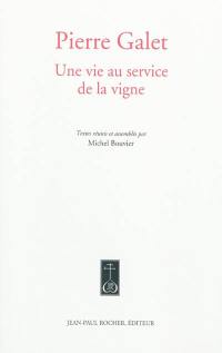 Pierre Galet : une vie au service de la vigne